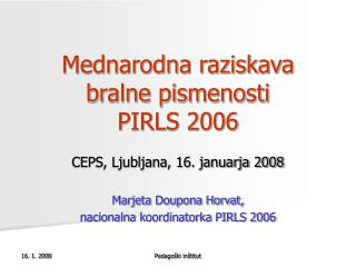 Mednarodna raziskava bralne pismenosti PIRLS 2006