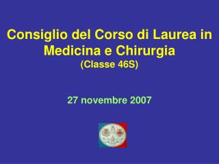 Consiglio del Corso di Laurea in Medicina e Chirurgia (Classe 46S)