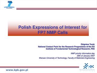 Polish Expressions of Interest for FP7 NMP Calls