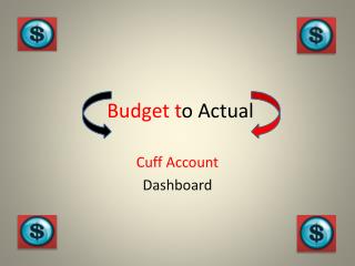 Budget t o Actual