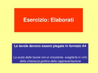 Esercizio: Elaborati