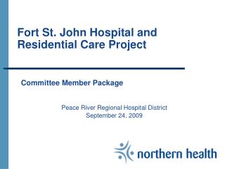 Fort St. John Hospital and Residential Care Project