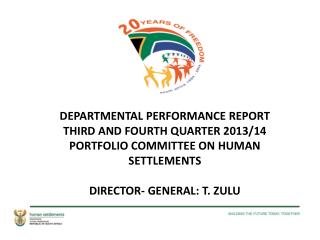 DEPARTMENTAL PERFORMANCE REPORT THIRD AND FOURTH QUARTER 2013/14 PORTFOLIO COMMITTEE ON HUMAN