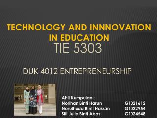 DUK 4012 ENTREPRENEURSHIP