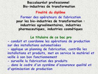 Baccalauréat professionnel Bio-industries de transformation