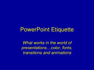 PowerPoint Etiquette