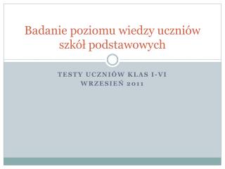 Badanie poziomu wiedzy uczniów szkół podstawowych