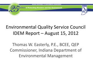 Environmental Quality Service Council IDEM Report – August 15, 2012