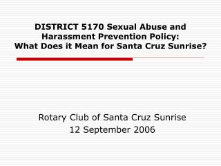 Rotary Club of Santa Cruz Sunrise 12 September 2006