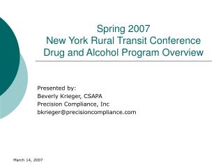 Spring 2007 New York Rural Transit Conference Drug and Alcohol Program Overview