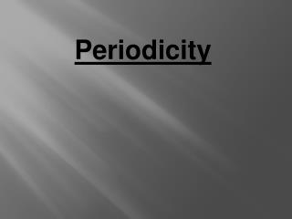 Periodicity