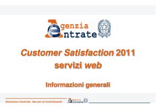 Customer Satisfaction 2011 servizi web Informazioni generali
