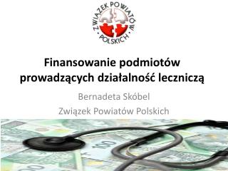 Finansowanie podmiotów prowadzących działalność leczniczą