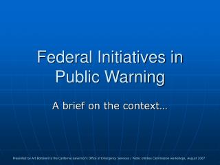 Federal Initiatives in Public Warning