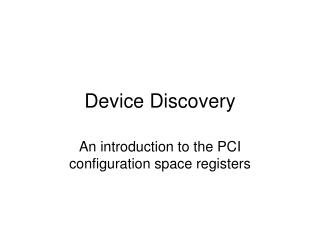 Device Discovery