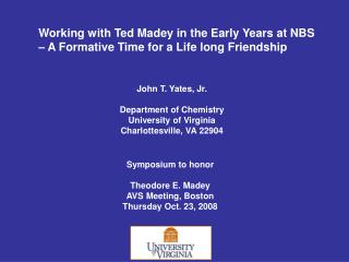 Working with Ted Madey in the Early Years at NBS – A Formative Time for a Life long Friendship