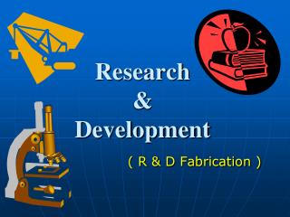 Research &amp; Development