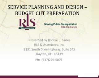 SERVICE PLANNING AND DESIGN – BUDGET CUT PREPARATION