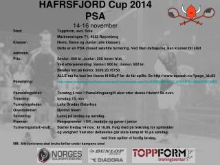 Hafrsfjord Squashklubb inviterer til HAFRSFJORD Cup 2014 PSA 14-16 november