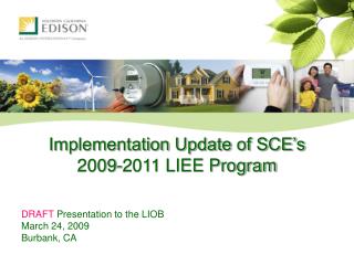 Implementation Update of SCE’s 2009-2011 LIEE Program