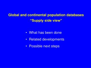 Global and continental population databases “Supply side view”