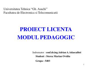 Universitatea Tehnica “Gh. Asachi” Facultatea de Electronica si Telecomunicatii