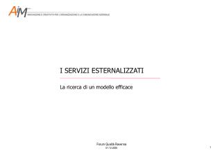 I SERVIZI ESTERNALIZZATI La ricerca di un modello efficace