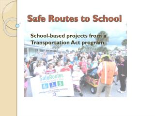 Safe Routes to School