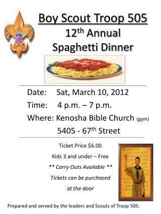 Boy Scout Troop 505 12 th Annual Spaghetti Dinner