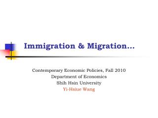Immigration &amp; Migration …