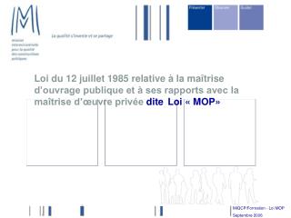 MIQCP/Formation - Loi MOP Septembre 2006