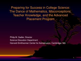 Philip M. Sadler, Director Science Education Department