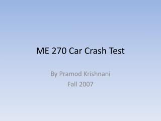 ME 270 Car Crash Test