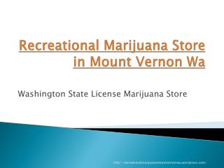 Recreational marijuana in Mount Vernon