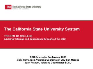 The California State University System TROOPS TO COLLEGE