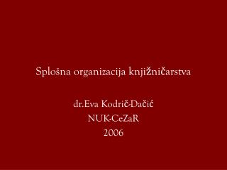 Splošna organizacija knjižničarstva