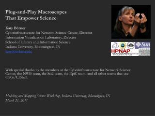 Plug-and-Play Macroscopes That Empower Science Katy Börner