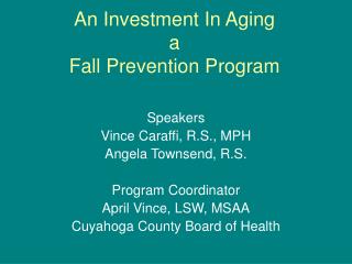 An Investment In Aging a Fall Prevention Program