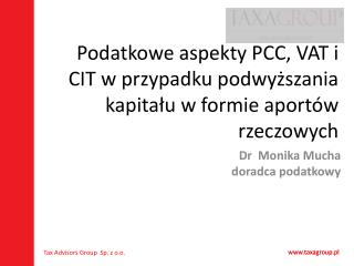 Podatkowe aspekty PCC, VAT i CIT w przypadku podwyższania kapitału w formie aportów rzeczowych