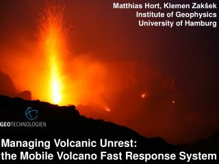Managing Volcanic Unrest: the Mobile Volcano Fast Response System