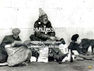 HOMELESSNESS