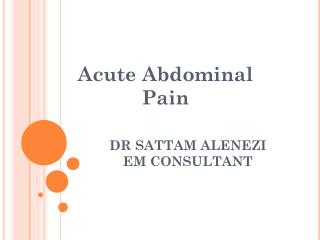 DR SATTAM ALENEZI EM CONSULTANT