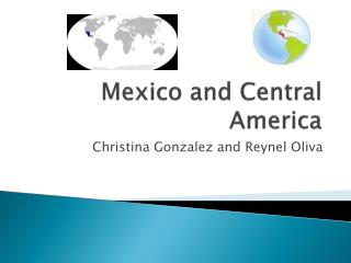 Mexico and Central America