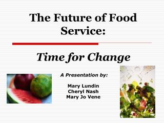 The Future of Food Service: Time for Change