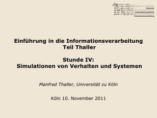 Manfred Thaller, Universität zu Köln Köln 10. November 2011