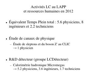 Activités LC au LAPP et ressources humaines en 2012