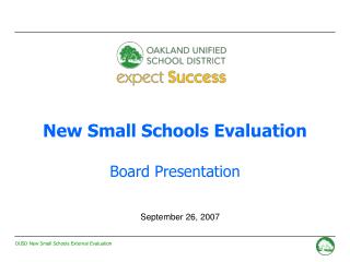 New Small Schools Evaluation Board Presentation