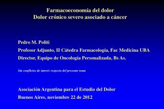 Farmacoeconomía del dolor Dolor crónico severo asociado a cáncer