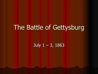 The Battle of Gettysburg