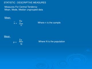 STATISTIC : DESCRIPTIVE MEASURES